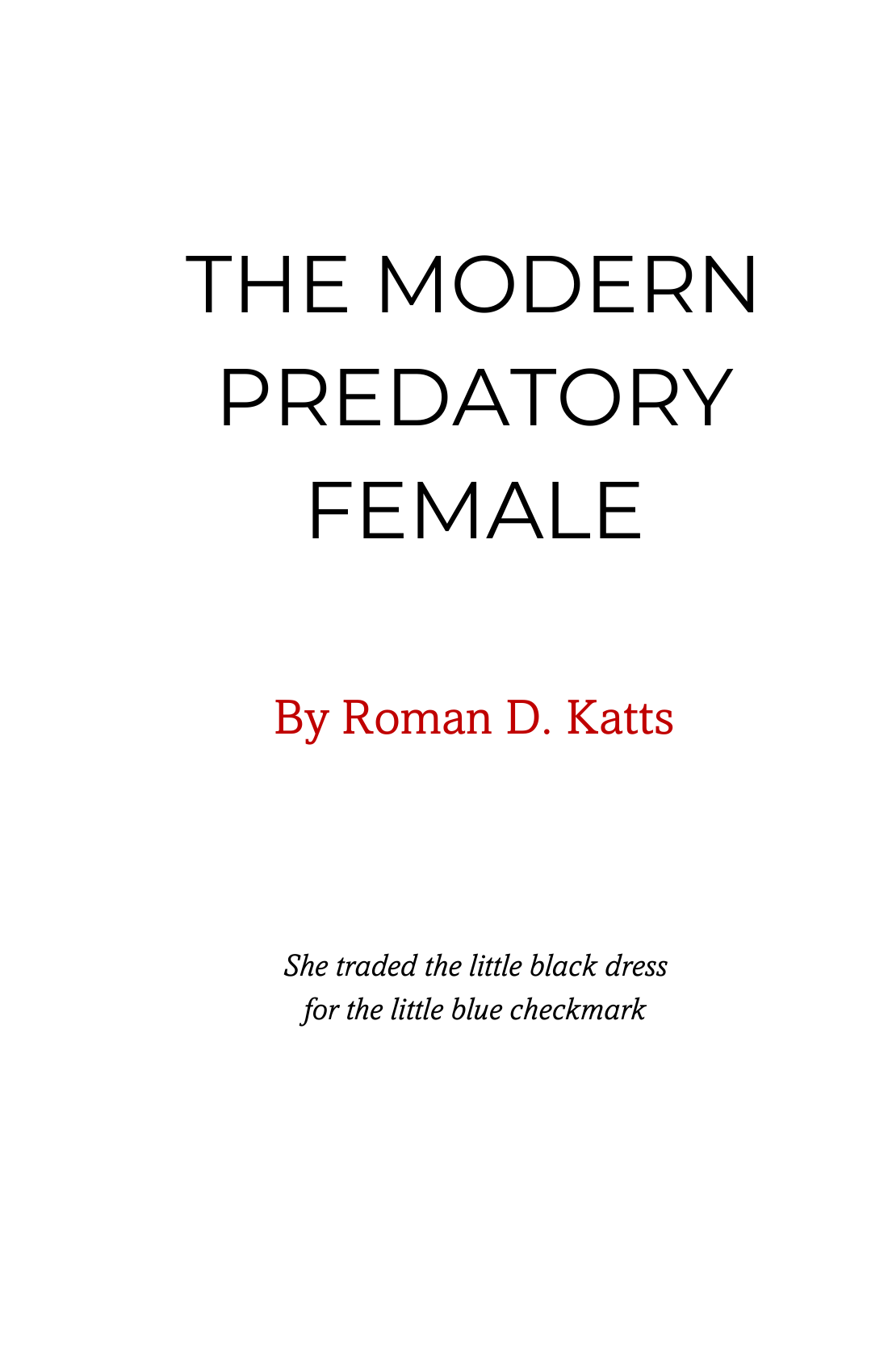 Cover of The Modern Predatory Female by Roman D. Katts